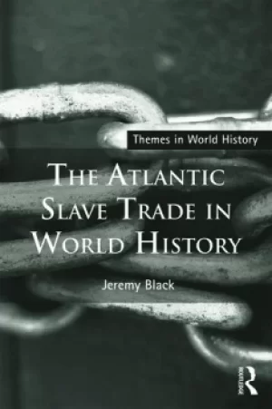 Image of The Atlantic Slave Trade in World History