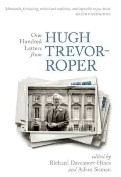 Image of One hundred letters from Hugh Trevor-Roper by H. R Trevor-Roper