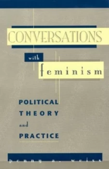Image of Conversations with Feminism by Penny A. Weiss Book
