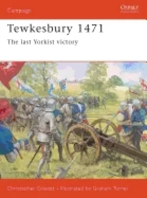 Image of Tewkesbury 1471 by Christopher Gravett