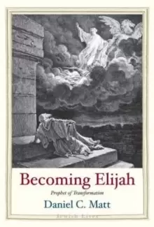 Image of Becoming Elijah : Prophet of Transformation