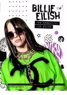 Image of Billie Eilish - The Essential Fan Guide : All you need to know about pop's 'Bad Guy' superstar