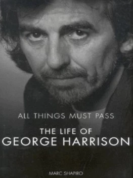 Image of All Things Must Pass by Marc Shapiro Hardback