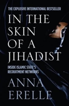 Image of In the Skin of a Jihadist by Anna Erelle Paperback