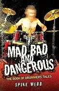 Image of mad bad and dangerous the book of drummers tales
