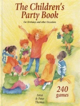 Image of The Childrens Party Book by Anne and Peter Thomas Hardback