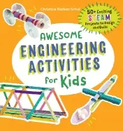 Image of awesome engineering activities for kids 50 exciting steam projects to desig