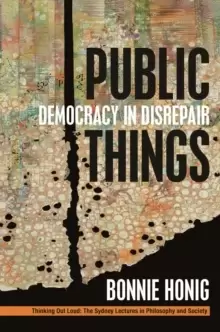 Image of Public Things : Democracy in Disrepair
