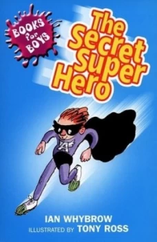 Image of The Secret Super Hero by Ian Whybrow Paperback