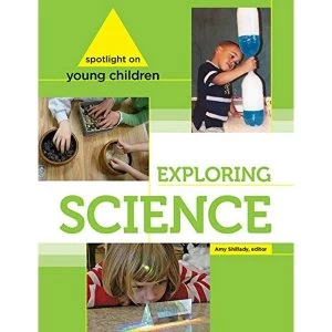 Image of Spotlight on Young Children Exploring Science Paperback / softback 2013
