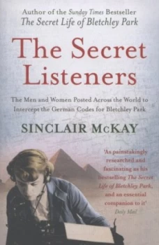 Image of The Secret Listeners by Sinclair Mckay Paperback