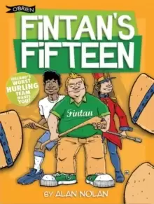 Image of Fintans Fifteen : Ireland's Worst Hurling Team Wants You!