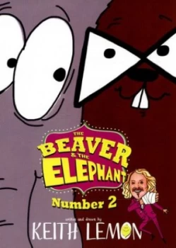 Image of The Beaver and the Elephant. Number 2 by Keith Lemon Hardback