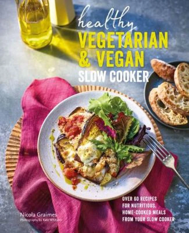 Image of healthy vegetarian and vegan slow cooker over 60 recipes for nutritious hom 9781788794732