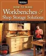 Image of how to make workbenches and shop storage solutions 28 projects to make your