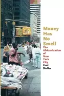 Image of money has no smell the africanization of new york city