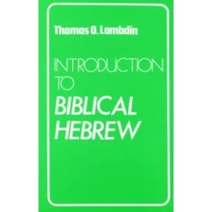 Image of Introduction to Biblical Hebrew by Thomas O. Lambdin (Paperback, 1973)