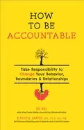 Image of how to be accountable take responsibility to change your behavior boundarie