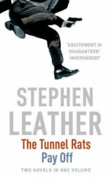 Image of Tunnel Rats / Pay off Omnibus by Stephen Leather Paperback
