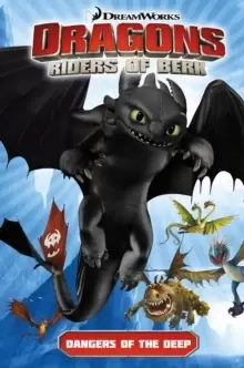 Image of Dragons Riders of Berk: Dangers of the Deep