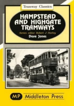 Image of Hampstead and Highgate Tramways by Dave Jones Book