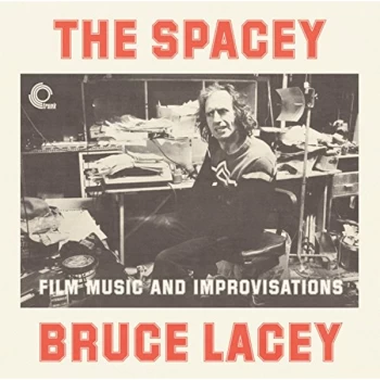Image of Spacey Bruce Lacey - Volume 1 And 2 CD