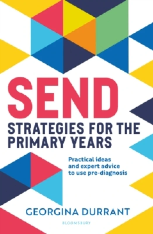 Image of SEND Strategies for the Primary Years : Practical ideas and expert advice to use pre-diagnosis Paperback / softback