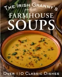 Image of The Irish Granny's Pocket Farmhouse Soups