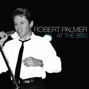 Image of Robert Palmer At The BBC CD
