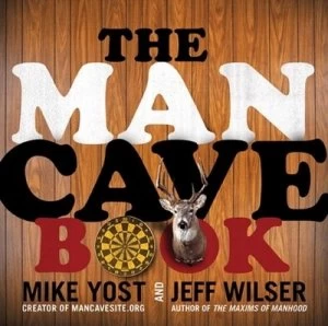 Image of The Man Cave Book by Jeff Wilser Paperback
