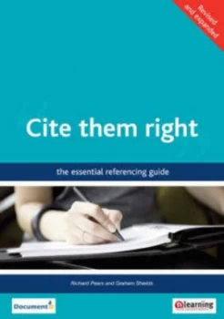 Image of Cite Them Right by Richard Pears and Graham J Shields Paperback