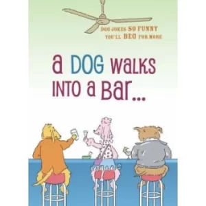 Image of A dog walks into a bar by Joanne OSullivan