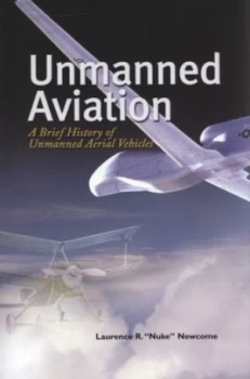 Image of Unmanned Aviation by Laurence R Newcome Paperback