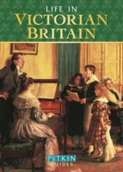 Image of Life in Victorian Britain by Michael St John Parker Book