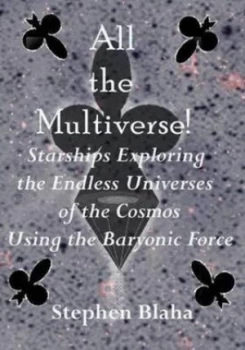 Image of All the Multiverse by Stephen Blaha Book