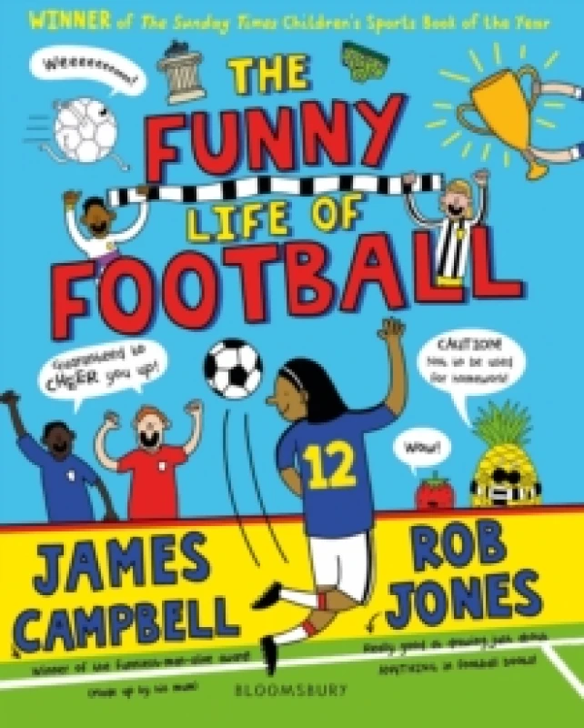 Image of The Funny Life of Football - WINNER of The Sunday Times Childrens Sports Book of the Year 2023 Paperback / softback
