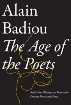 Image of The Age of the Poets by Alain Badiou Book