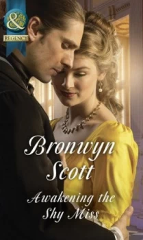 Image of Awakening the Shy Miss by Bronwyn Scott Book