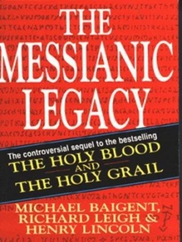Image of The Messianic Legacy by Henry Lincoln Paperback