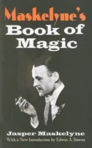 Image of Maskelynes book of magic by Jasper Maskelyne