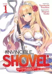 Image of The Invincible Shovel (Light Novel) Vol. 1