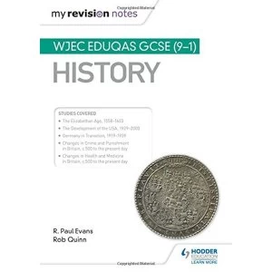 Image of My Revision Notes: WJEC Eduqas GCSE (9-1) History Paperback / softback 2018