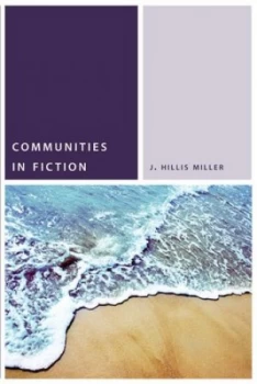 Image of Communities in Fiction by J. Hillis Miller Book