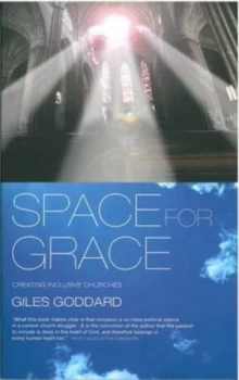 Image of Space for Grace by Giles Goddard Paperback