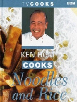 Image of Ken Hom Cooks Noodles and Rice by Ken Hom Hardback