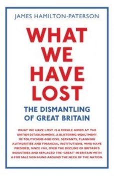 Image of What we have lost by James Hamilton-Paterson
