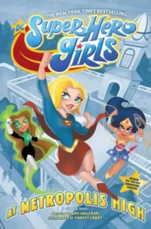 Image of DC super hero girls by Amy Wolfram