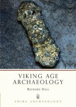 Image of Viking Age Archaeology in Britain and Ireland by Richard Hall Paperback