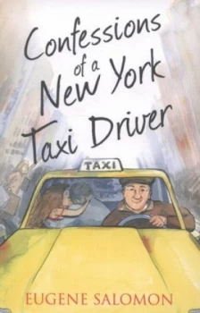 Image of Confessions of a New York Taxi Driver by Eugene Salomon Paperback
