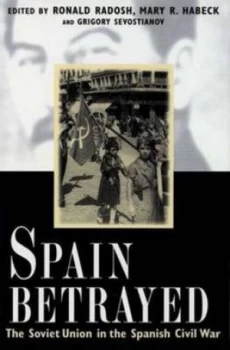 Image of Spain Betrayed by Ronald Radosh Hardback